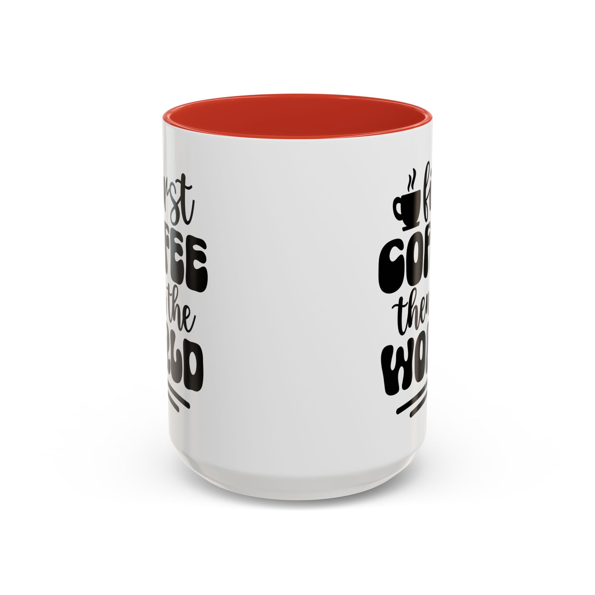 First Coffee Then the World - Stylish Accent Coffee Mug for Coffee Lovers, Gift for Friends, Kitchen Decor, Office Mug, Holiday Present