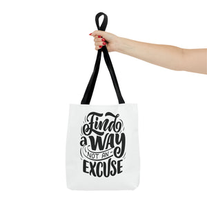 find a wat not an excuse gift Tote Bag (AOP)