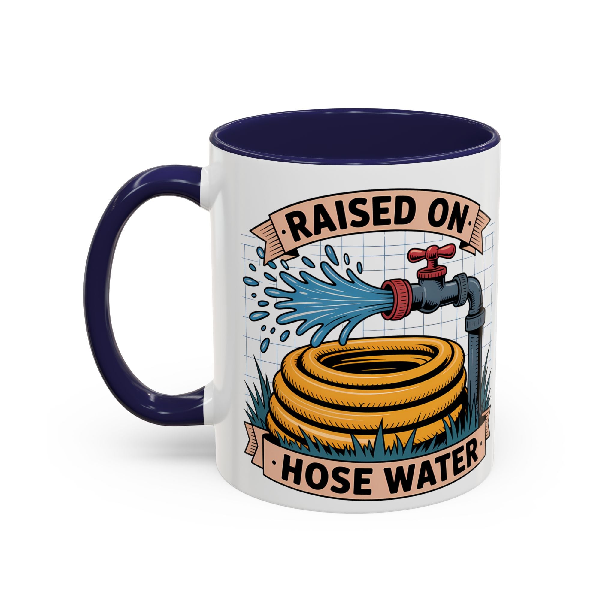 Raised on Hose Water Coffee Mug — Funny Rural Country Farmhouse Tea Cup (11/15oz)