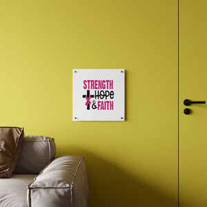 Inspirational Acrylic Wall Art Panel - Strength Hope Faith, Motivational Decor, Breast Cancer Awareness, Home Wall Decor, Gift for Women