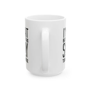 Funny coffee Mug - I'm Fat but I'm Skinny, Gift for Coffee Lovers, Humor Mug, Unique Housewarming Gift, Quotes Mug