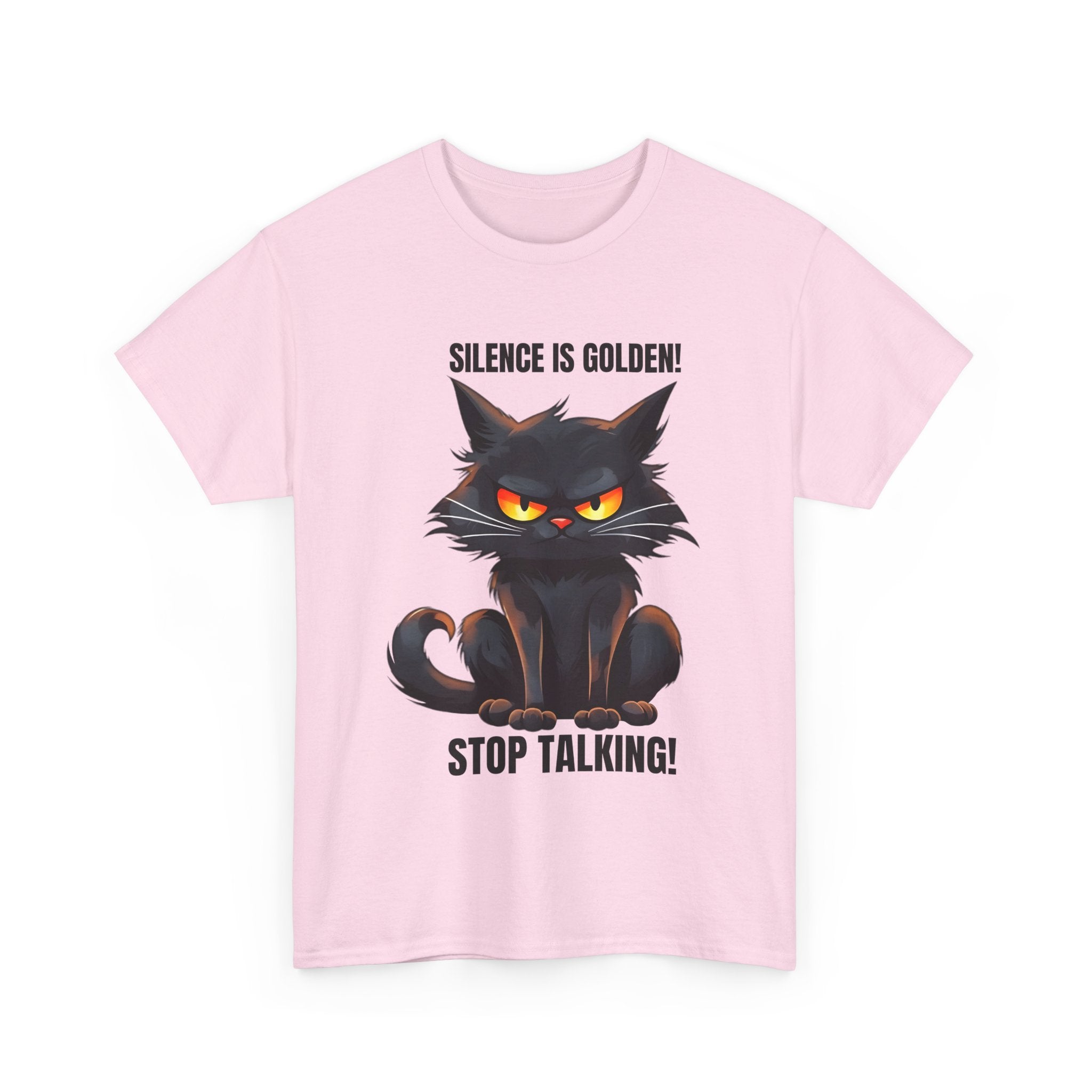 sarcasm Funny Cat Tee - "Silence is Golden! Stop Talking!" - Cute Cat Graphic T-Shirt, Gift for Cat Lovers,  Humor Shirt, Pet Owner Apparel