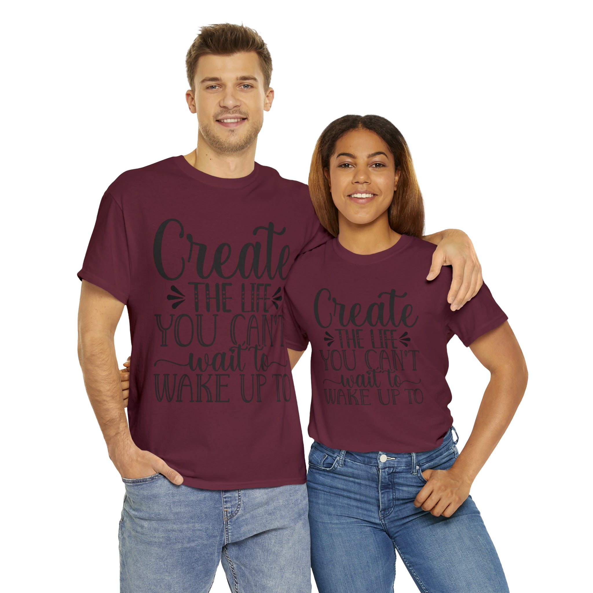 Motivational quote create the life t shirt gift for her or him christmas stocking stuffer Unisex Heavy Cotton Tee