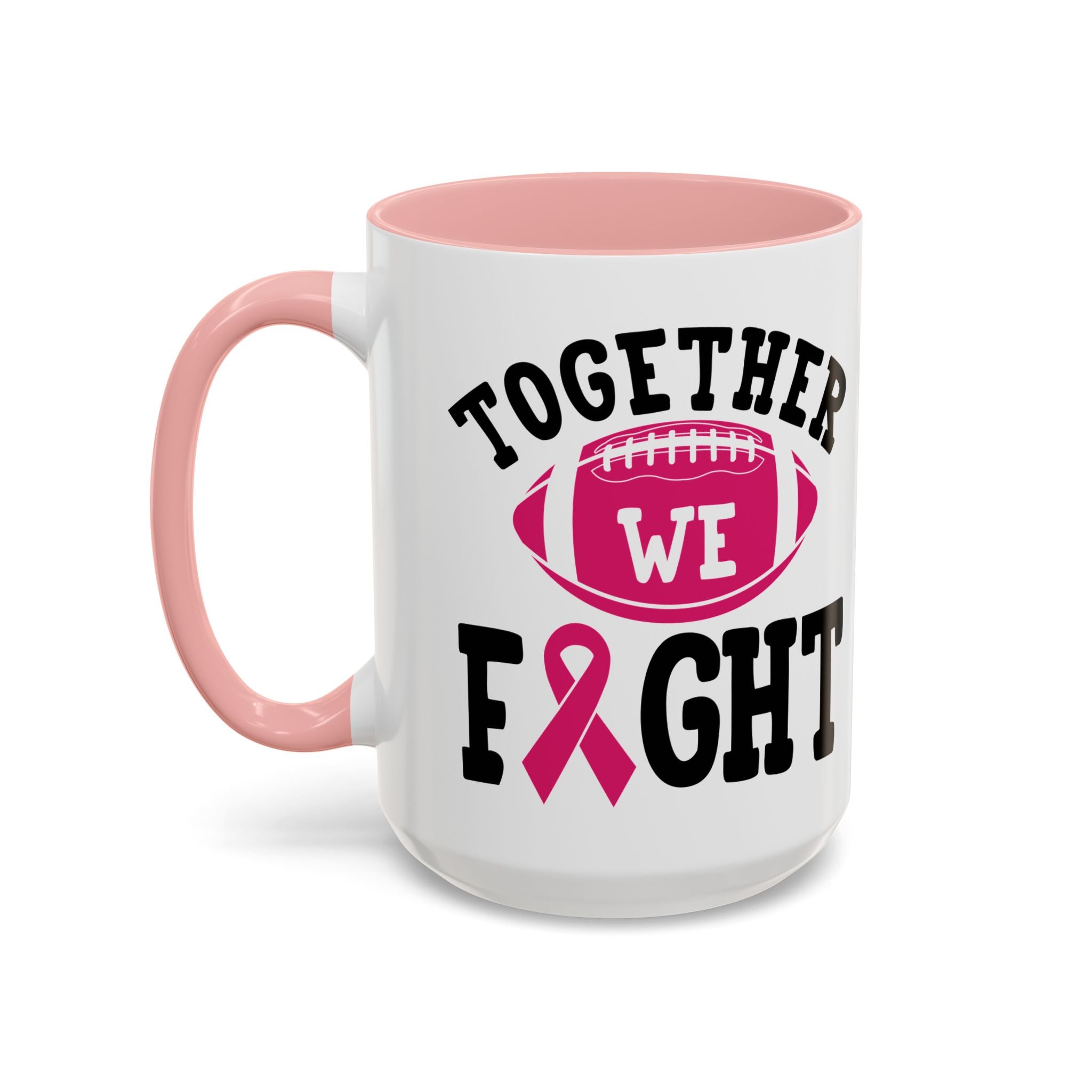 Together We Fight Pink Ribbon Coffee Mug, Support Breast Cancer Awareness, Gift for Survivors, Football Lovers, Empowerment