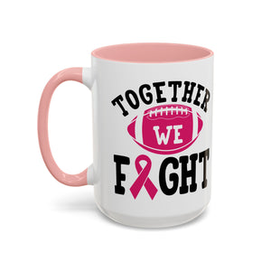 Together We Fight Pink Ribbon Coffee Mug, Support Breast Cancer Awareness, Gift for Survivors, Football Lovers, Empowerment