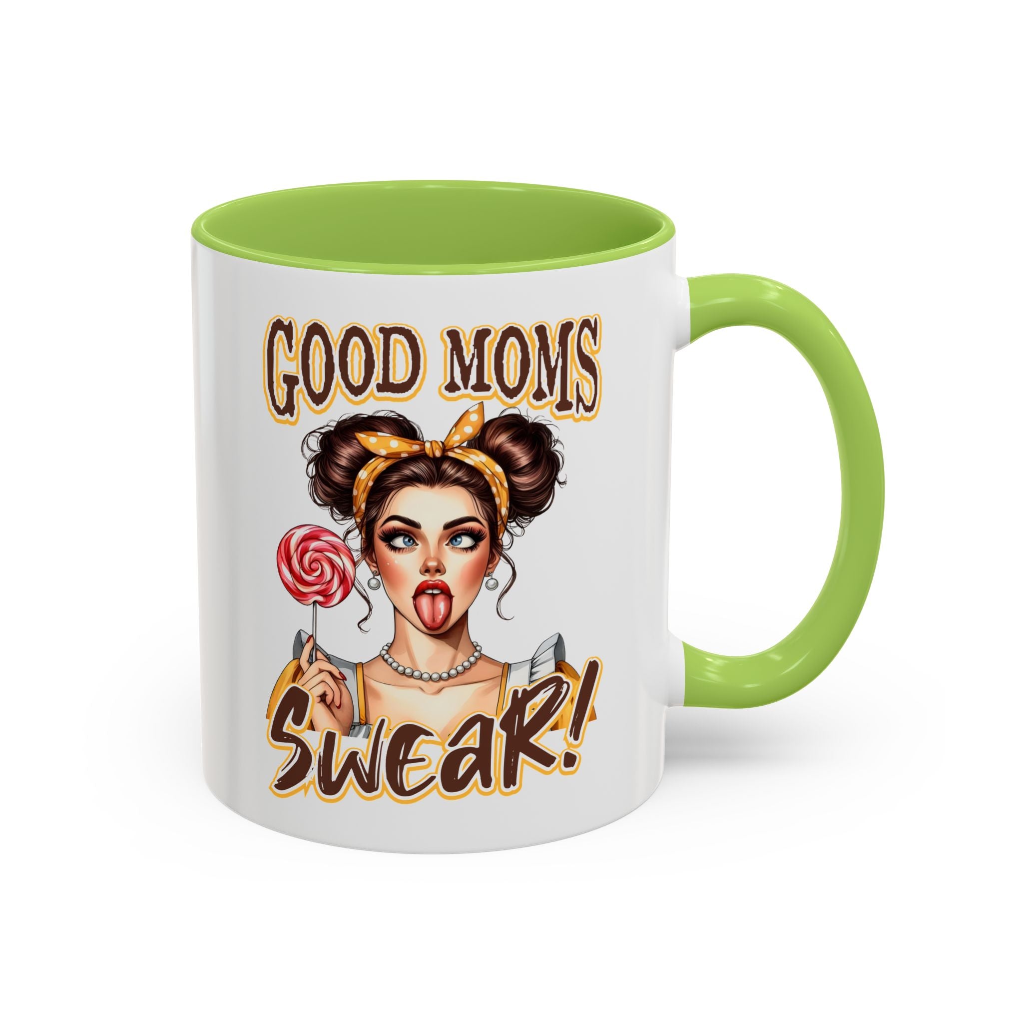 Good Moms Swear Accent Coffee Mug — Funny Mom Coffee Cup (11/15oz)