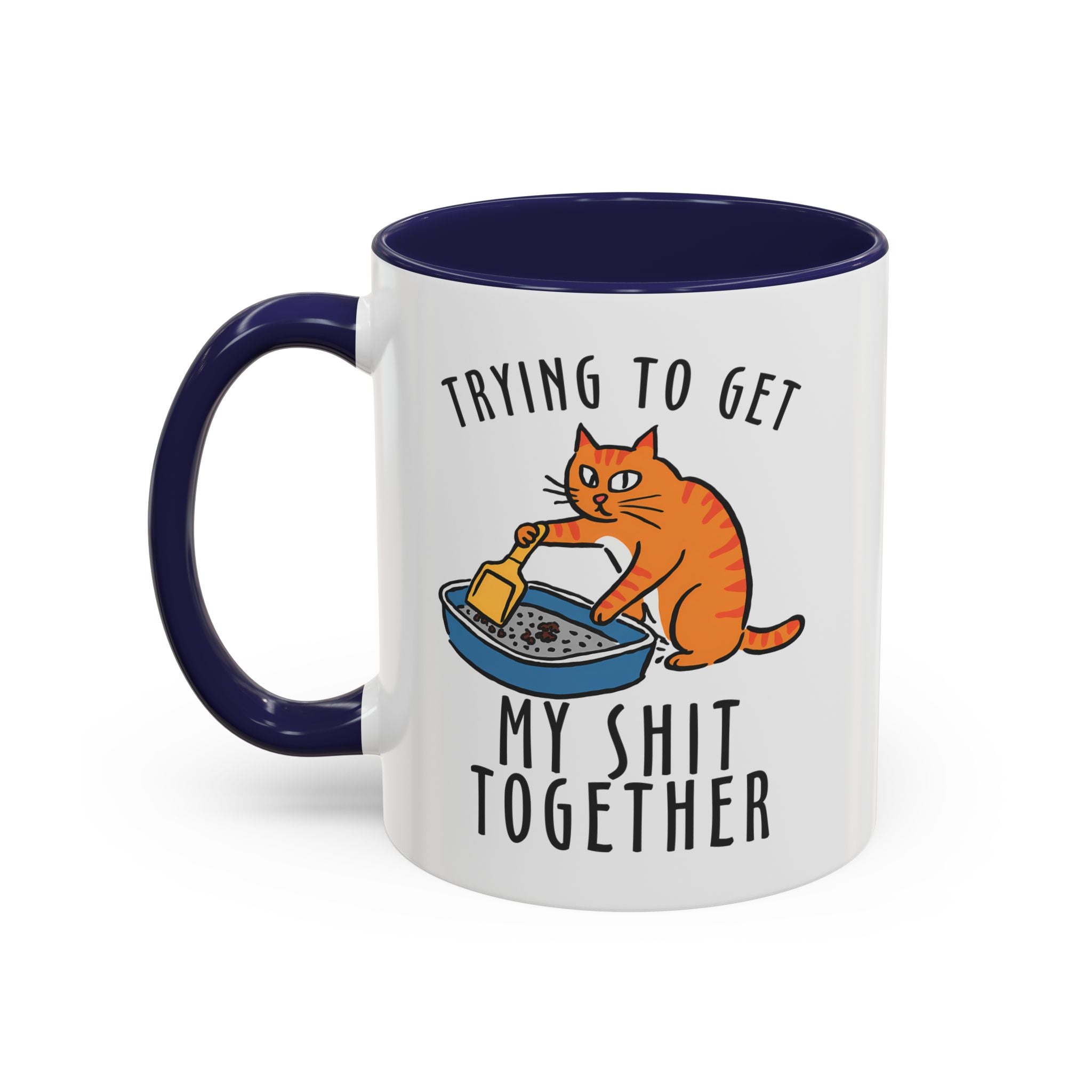 Funny Cat-Themed Coffee Mug - "Trying to Get My Shit Together" adult humor