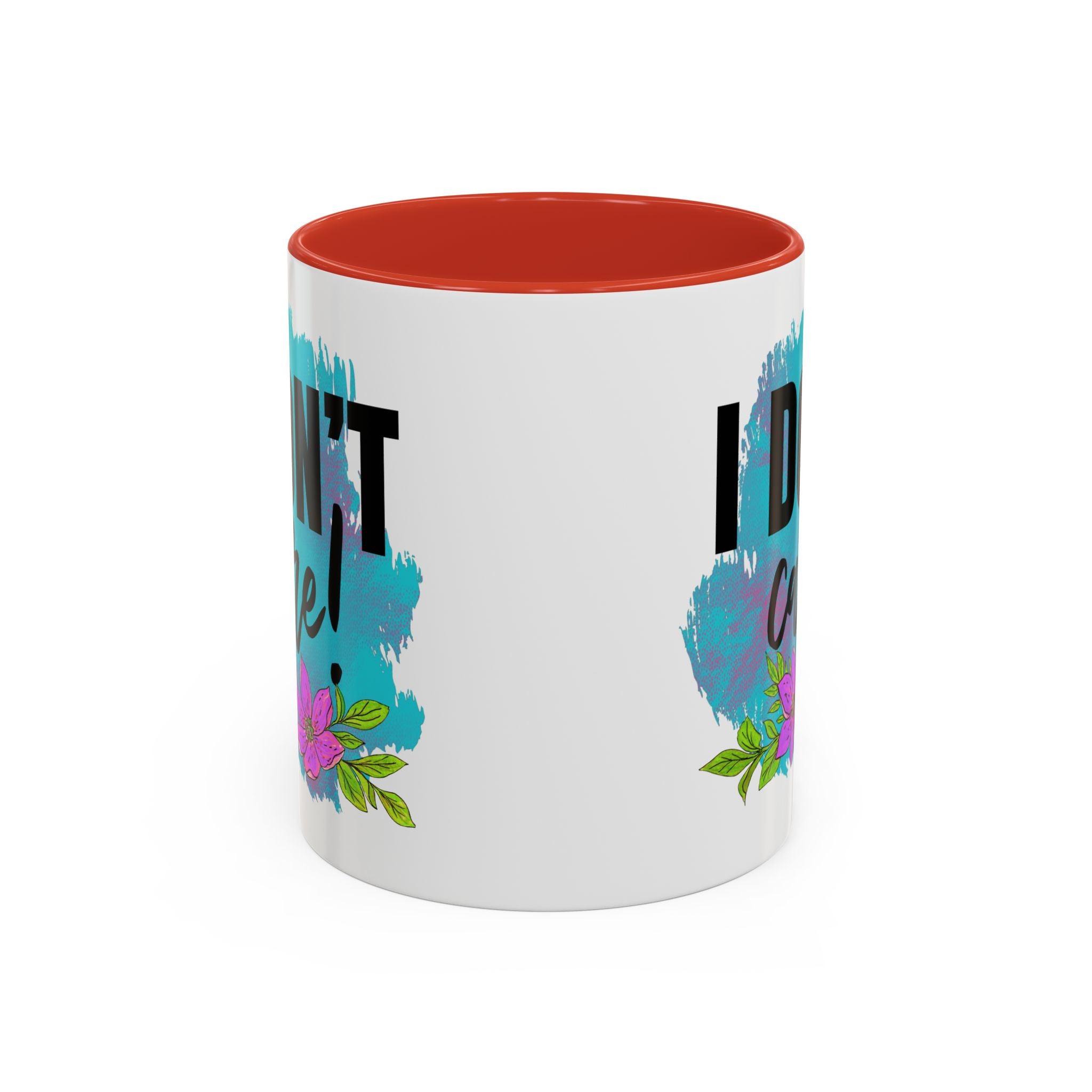 I Don't Care! Floral Accent Coffee Mug - 11oz & 15oz sarcasm funny