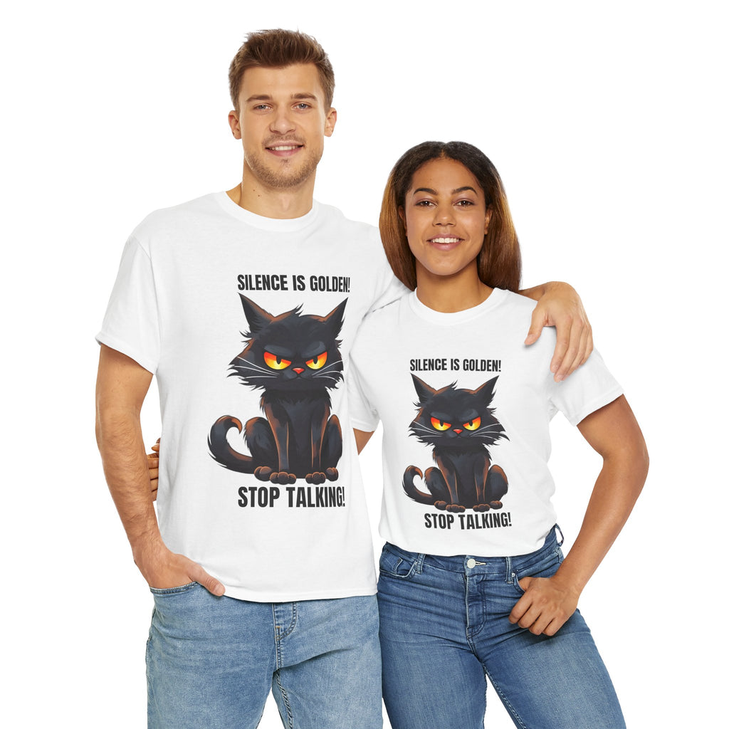 sarcasm Funny Cat Tee - "Silence is Golden! Stop Talking!" - Cute Cat Graphic T-Shirt, Gift for Cat Lovers,  Humor Shirt, Pet Owner Apparel
