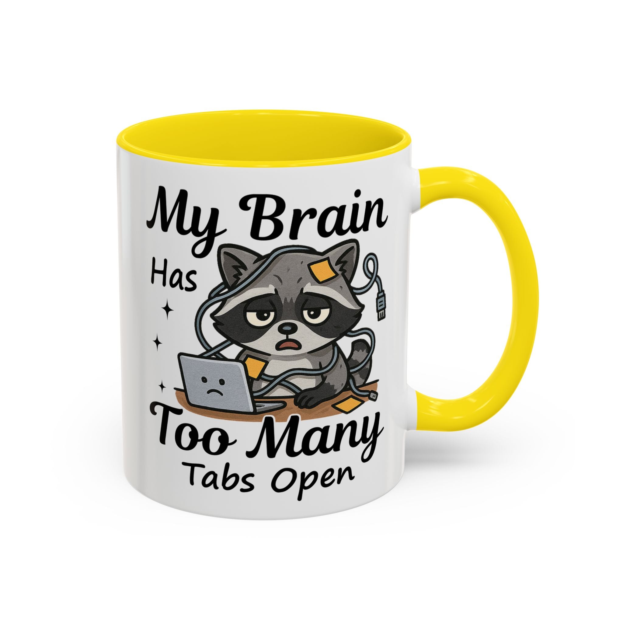 My Brain Has Too Many Tabs Open Coffee Mug
