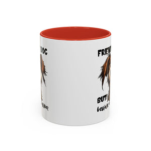 Friendly Dog Owner Mug, Dog Lover Gift, Funny Coffee Cup, Pet Owner Humor, Animal Lover Present, Holiday Gift for Dog Lovers
