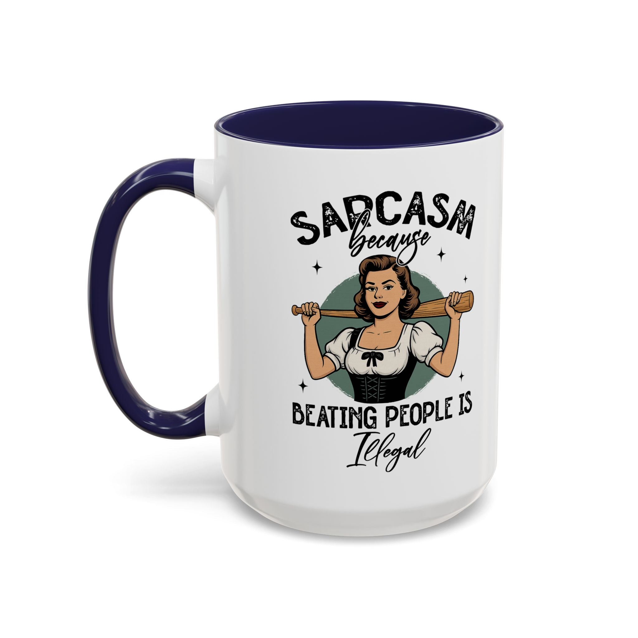 Sarcasm Coffee Mug — “Sarcasm Because Beating People Is Illegal” Accent Mug attitude funny