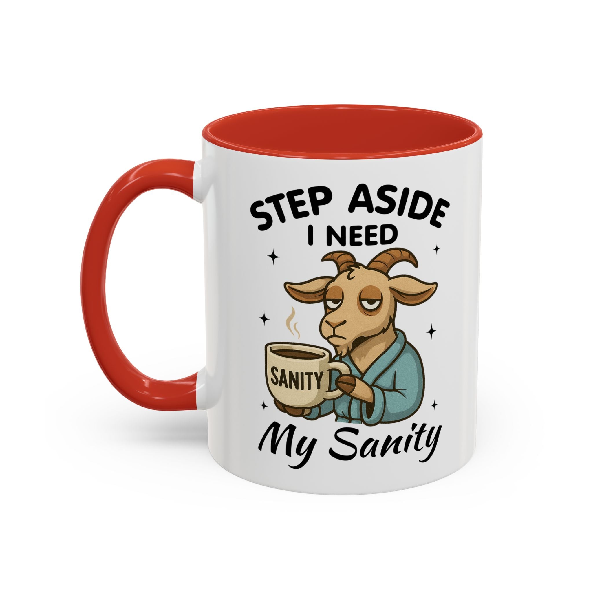 Coffee Mug — "Step Aside I Need My Sanity" Goat Accent Mug (11/15oz)
