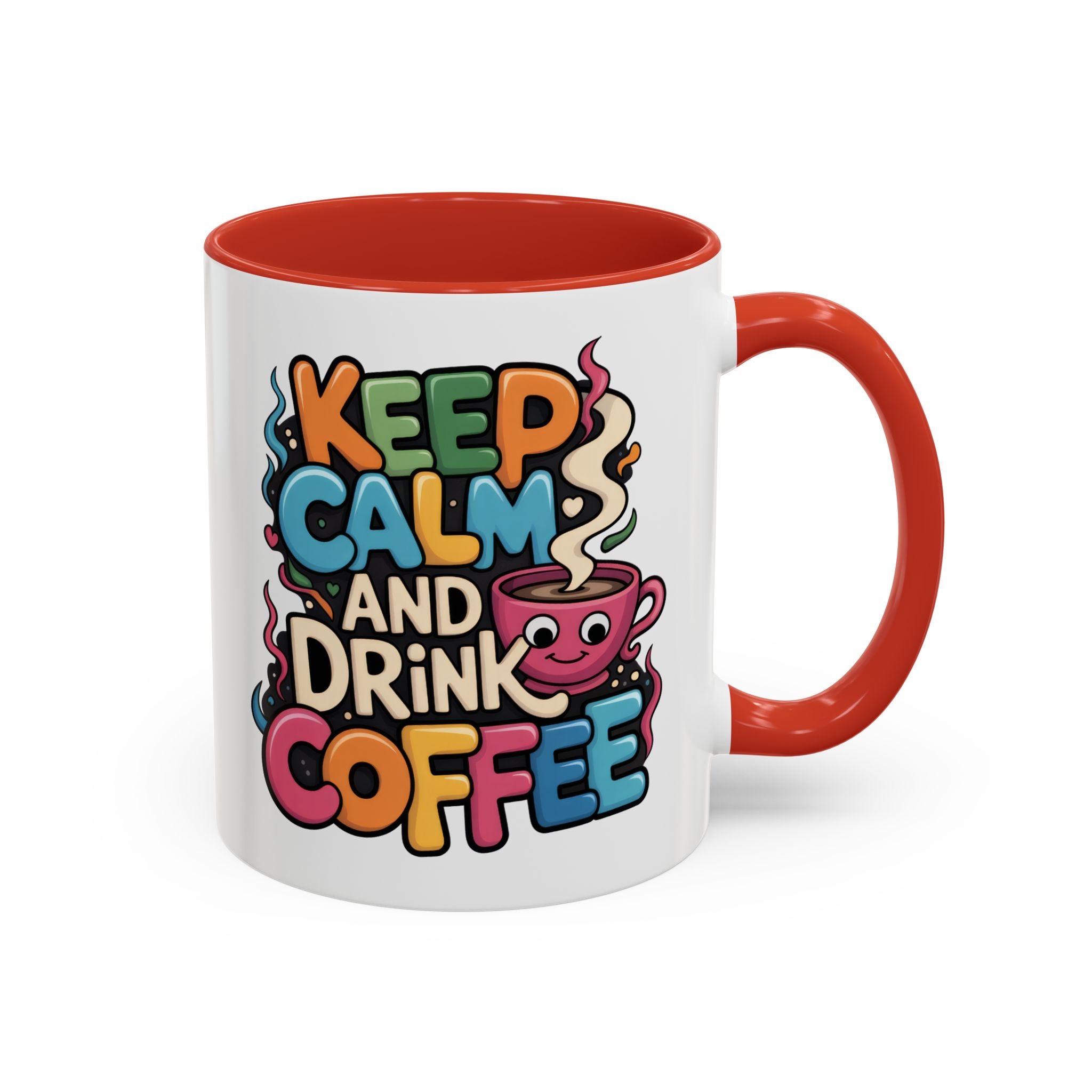 Keep Calm and Drink Coffee Mug - Fun Colorful Ceramic Coffee Cup funny