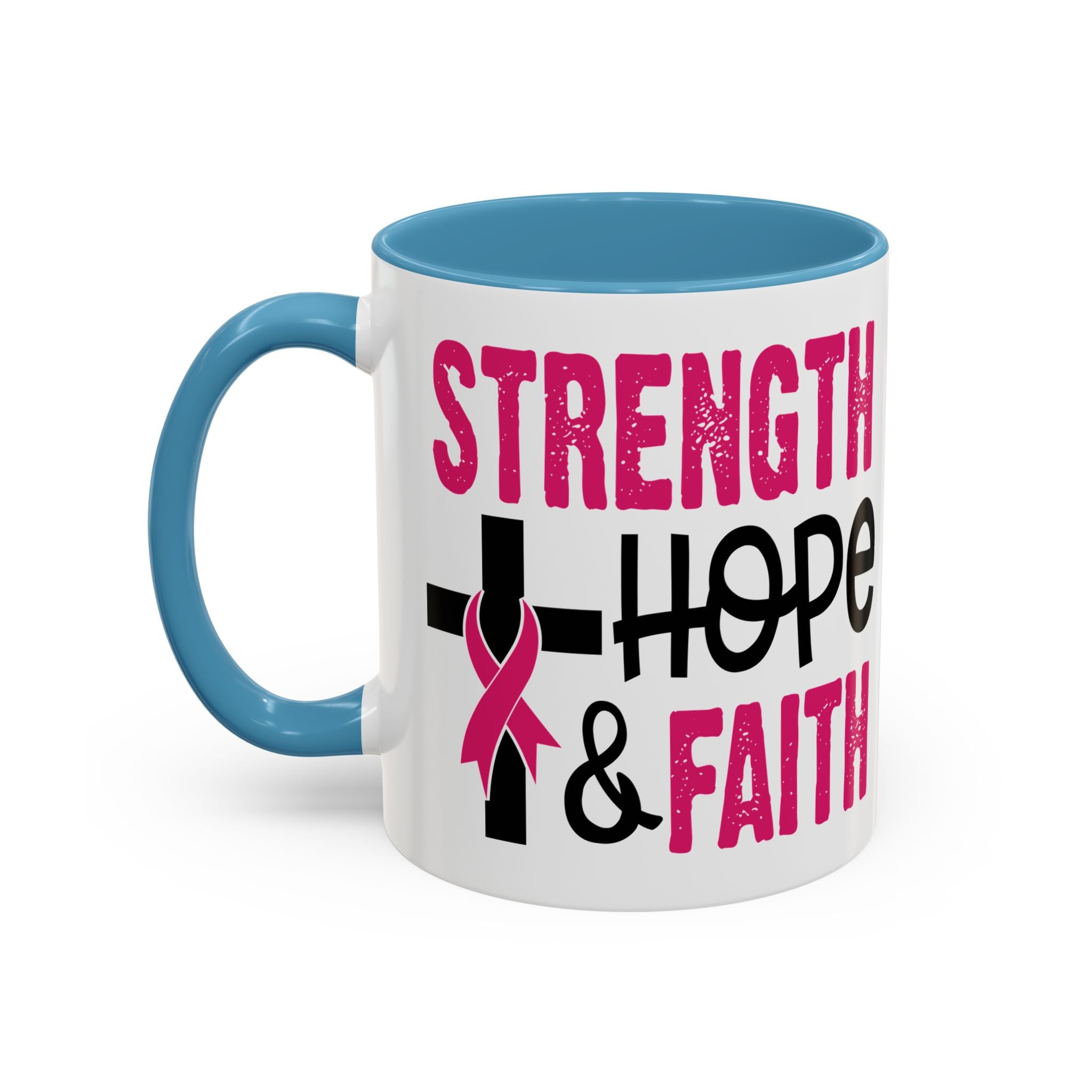 Inspirational Coffee Mug - Strength, Hope, Faith, Pink Ribbon, Christian Gifts, Motivational Drinkware, Breast Cancer Awareness