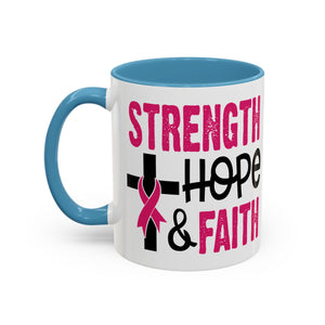 Inspirational Coffee Mug - Strength, Hope, Faith, Pink Ribbon, Christian Gifts, Motivational Drinkware, Breast Cancer Awareness