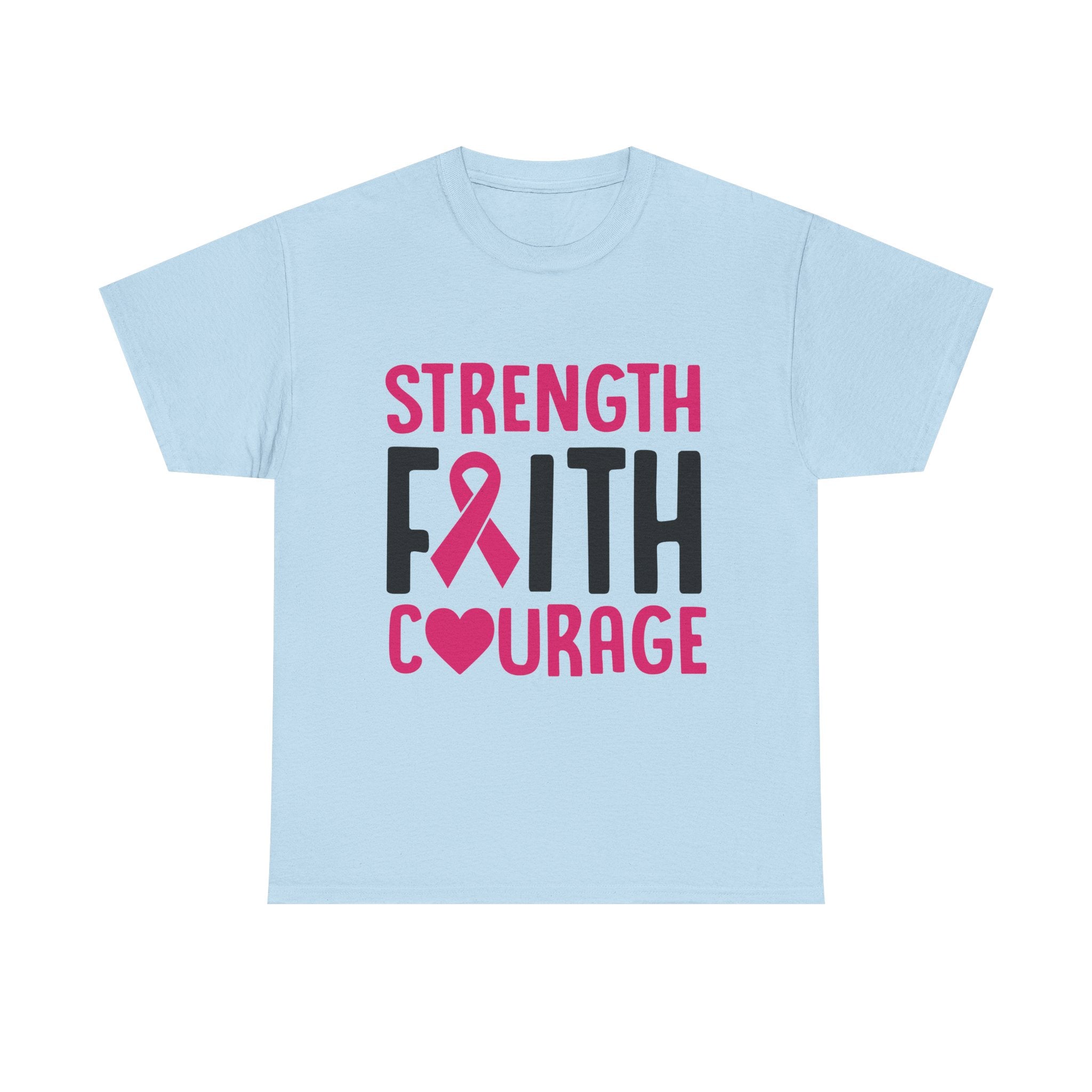 Supportive Statement Tee - Strength, Faith, Courage, Breast Cancer Awareness Shirt, Unisex Cotton Tee, Gift for Her, Inspirational Wear