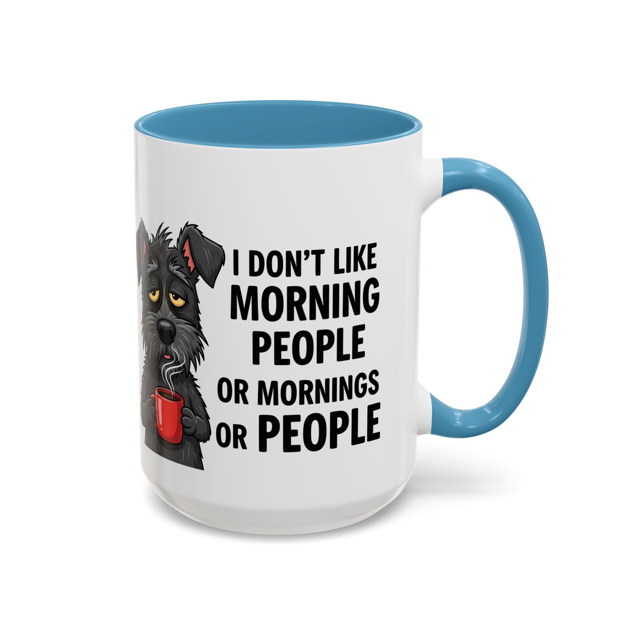 Funny Dog Coffee Mug - "I Don't Like Morning People"