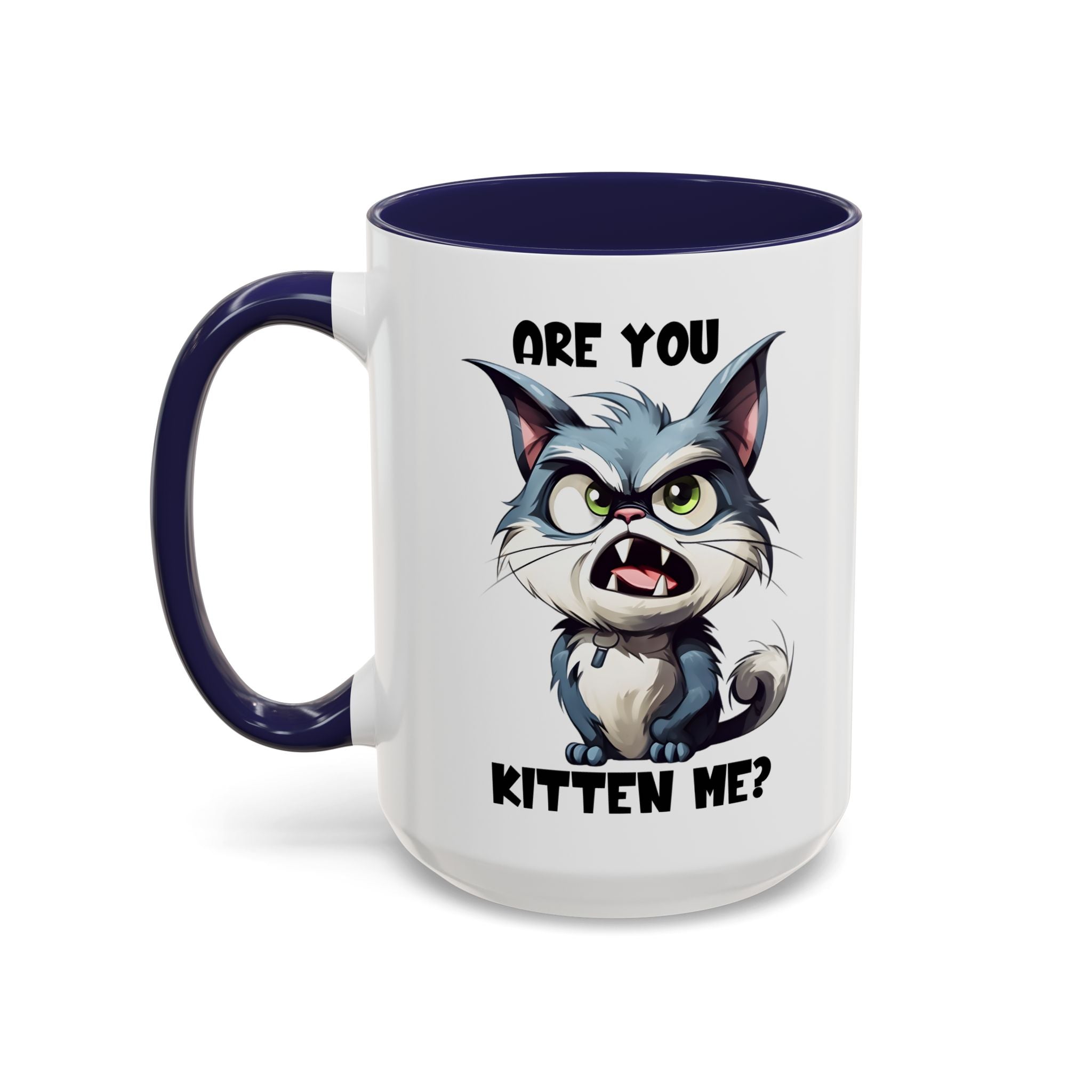 Are You Kitten Me? Funny Cat Coffee Mug — Accent 11/15oz