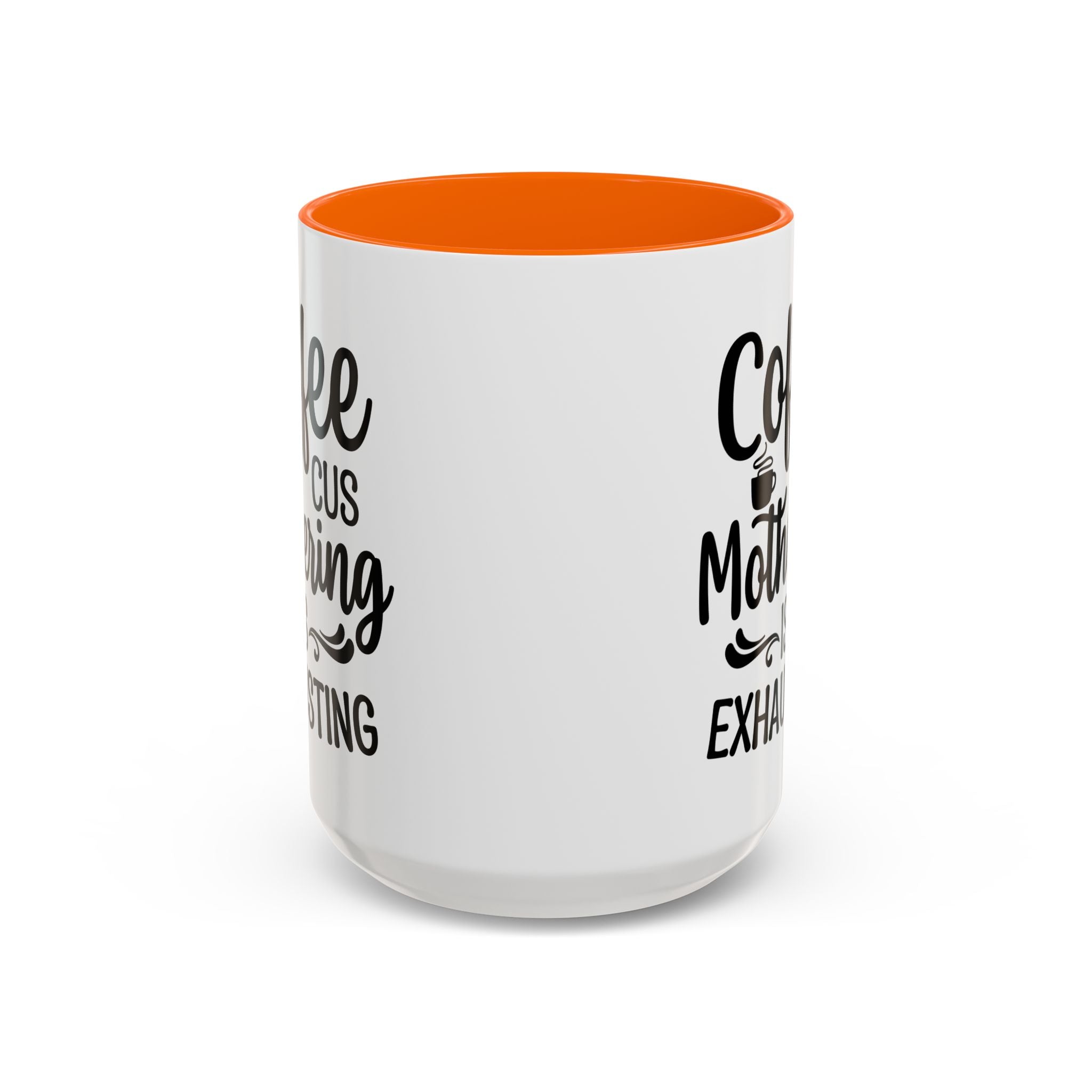 Exhausting Motherhood Coffee Mug, Funny Gift for Moms, Cute Java Cup, Coffee Lover's Mug, Parent Humor, Unique Kitchen Decor