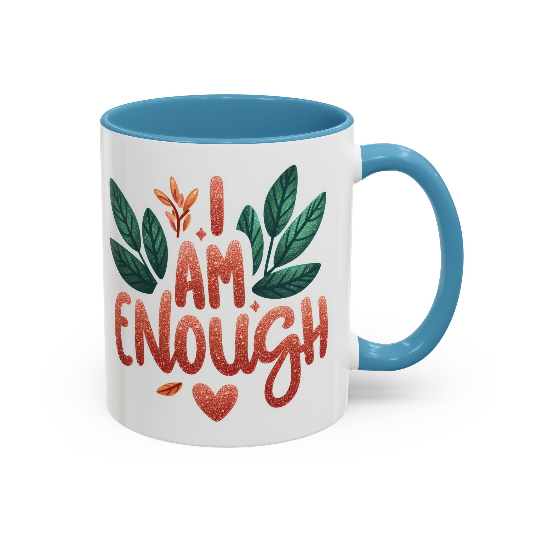 I Am Enough Mug — Inspirational Accent Coffee Cup with Botanical Design (11/15oz)