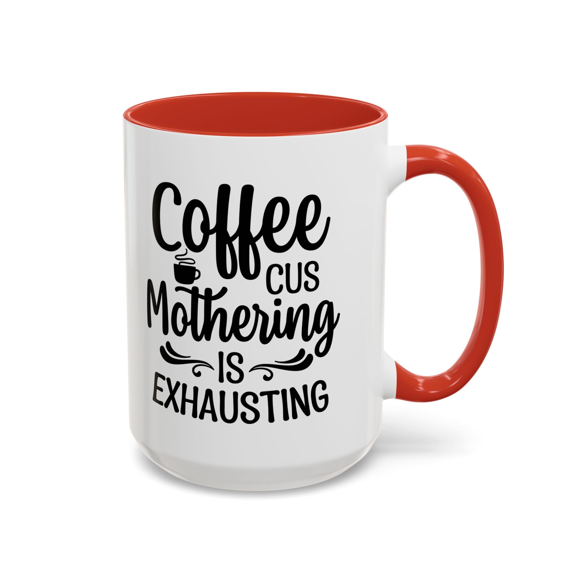 Exhausting Motherhood Coffee Mug, Funny Gift for Moms, Cute Java Cup, Coffee Lover's Mug, Parent Humor, Unique Kitchen Decor