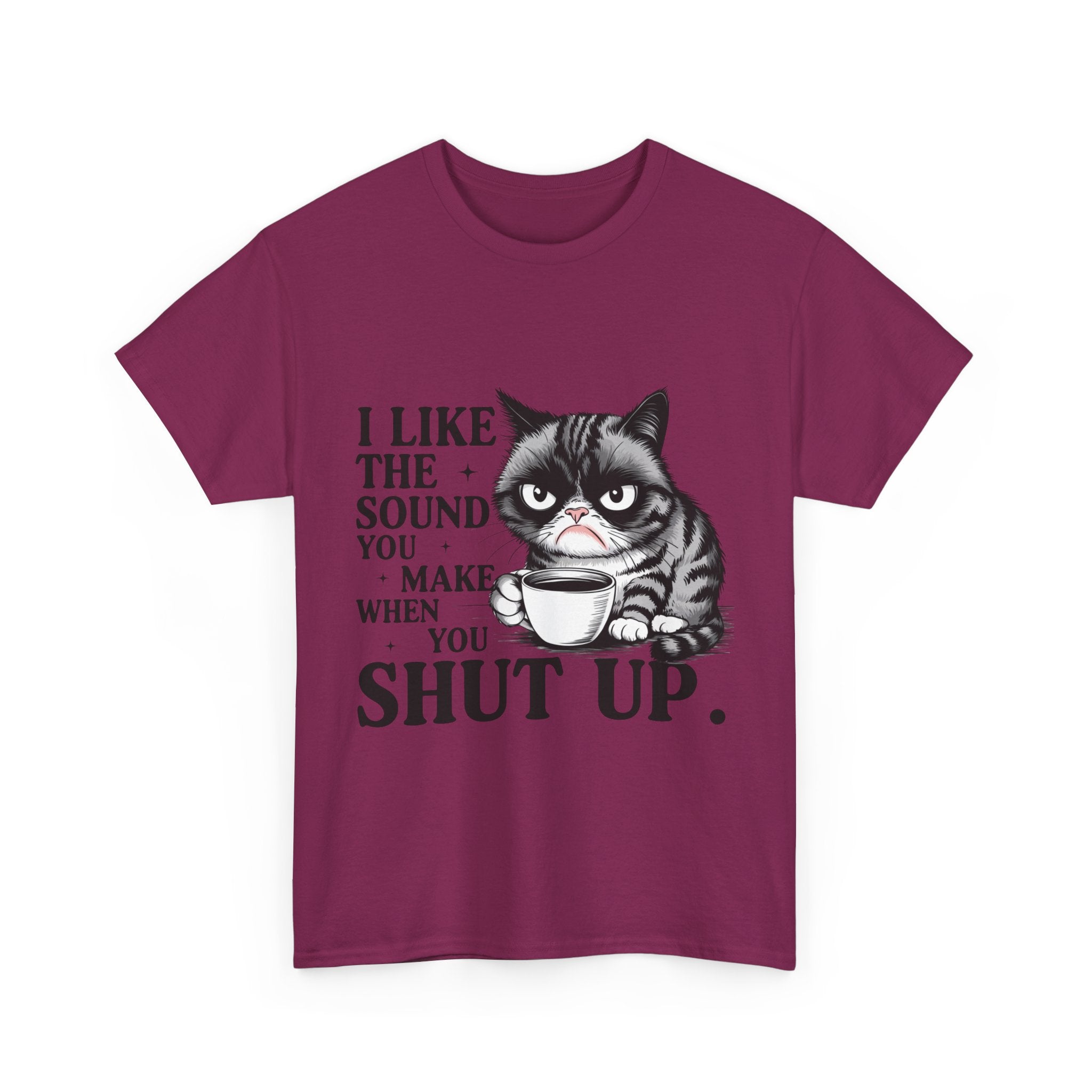 Funny Cat Quote Tee, Humorous T-Shirt, Gift for Cat Lovers, Sarcastic Cotton Shirt, Cute Pet Apparel