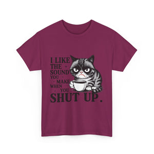 Funny Cat Quote Tee, Humorous T-Shirt, Gift for Cat Lovers, Sarcastic Cotton Shirt, Cute Pet Apparel