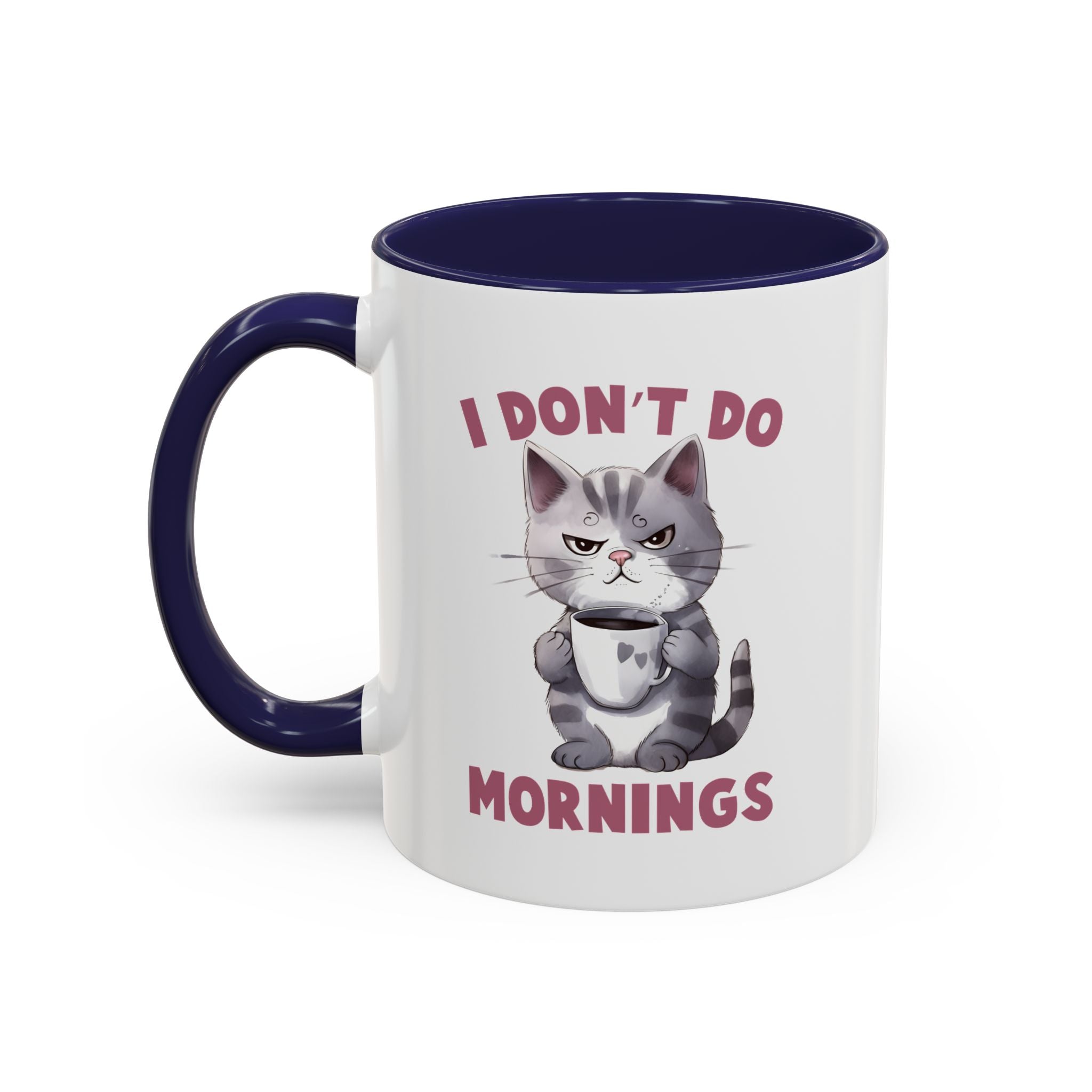 Funny Cat Coffee Mug, Cute Gift for Cat Lovers, I Don't Do Mornings, Black Accent Mug, Coffee Lover's Humor, Gift for Pet Owners