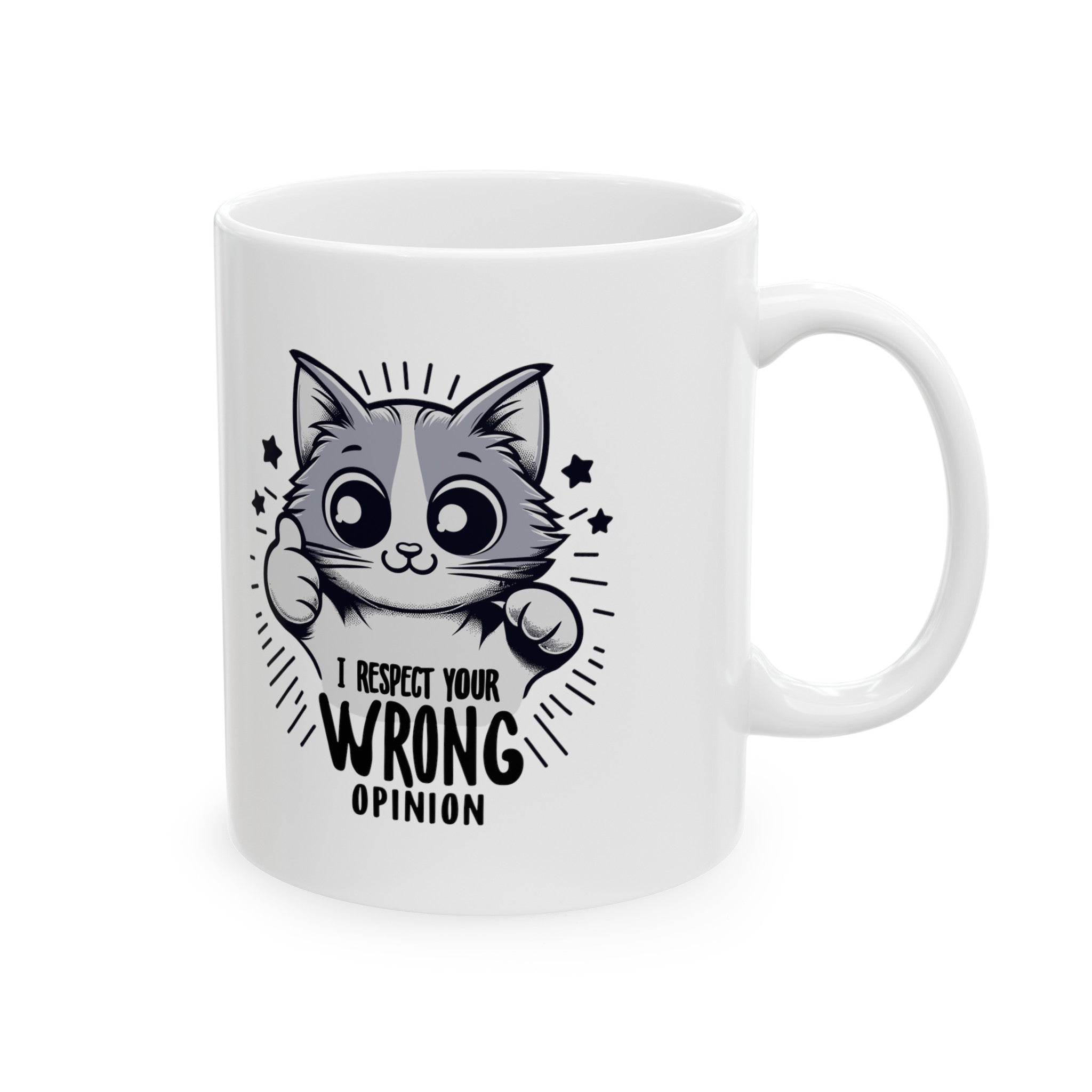Funny cat I respect your wrong opinion Ceramic Mug, (11oz, 15oz)