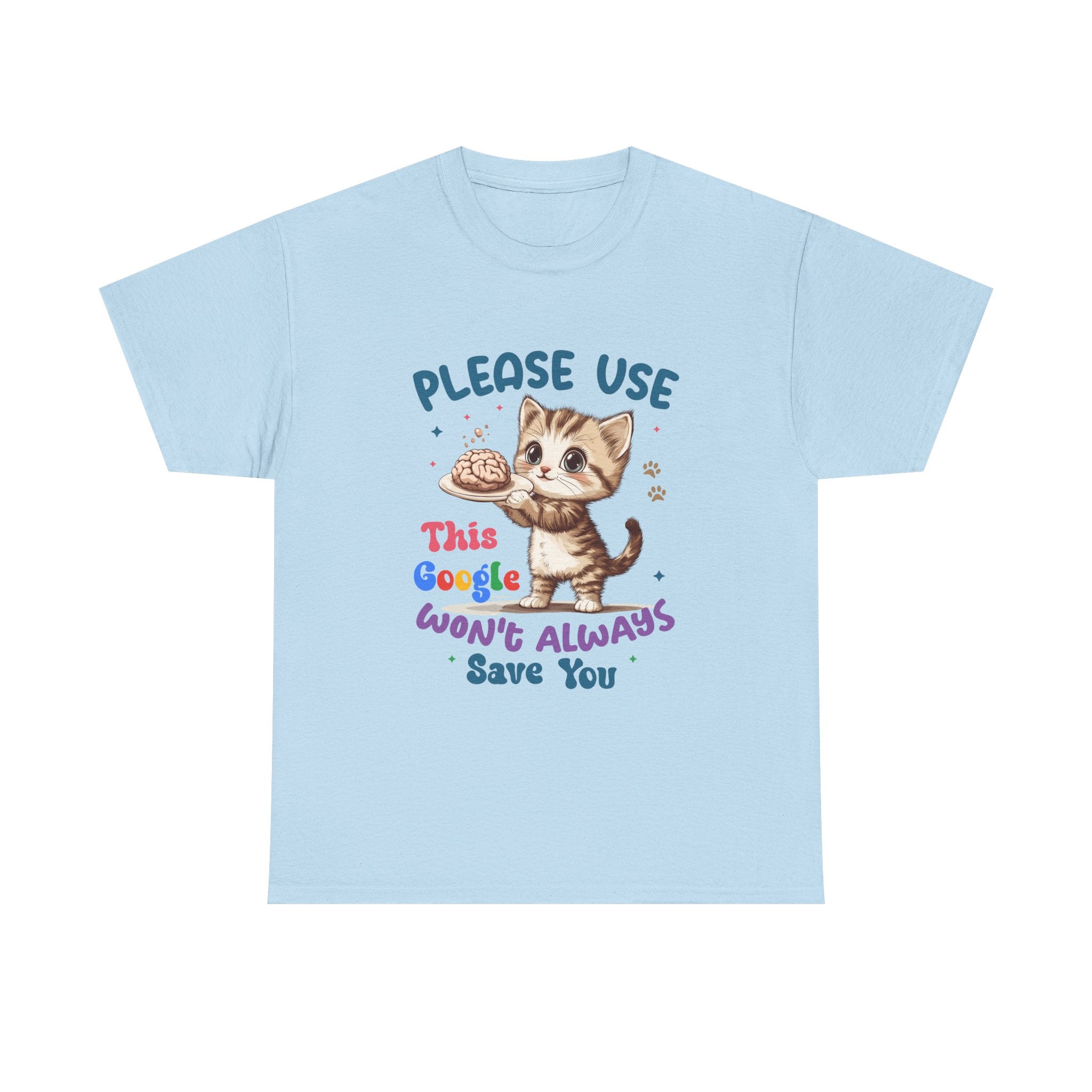 Cute Cat Quote Tee, Funny Cat Lover Shirt, Gift for Pet Owners, Birthday Gift, Animal Lover Apparel