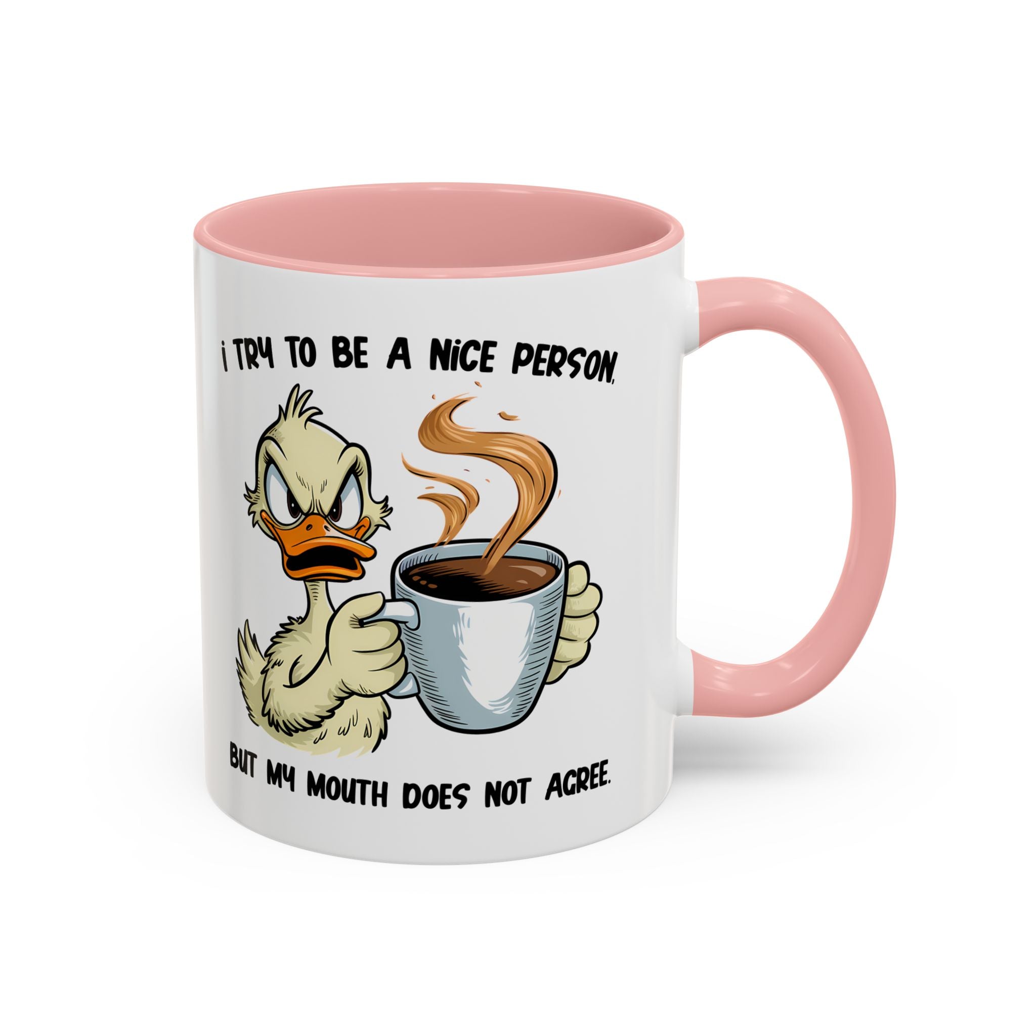 Funny Accent Coffee Mug - "I Try to Be a Nice Person" office home cup sarcasm