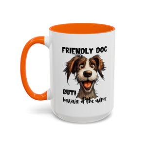Friendly Dog Owner Mug, Dog Lover Gift, Funny Coffee Cup, Pet Owner Humor, Animal Lover Present, Holiday Gift for Dog Lovers