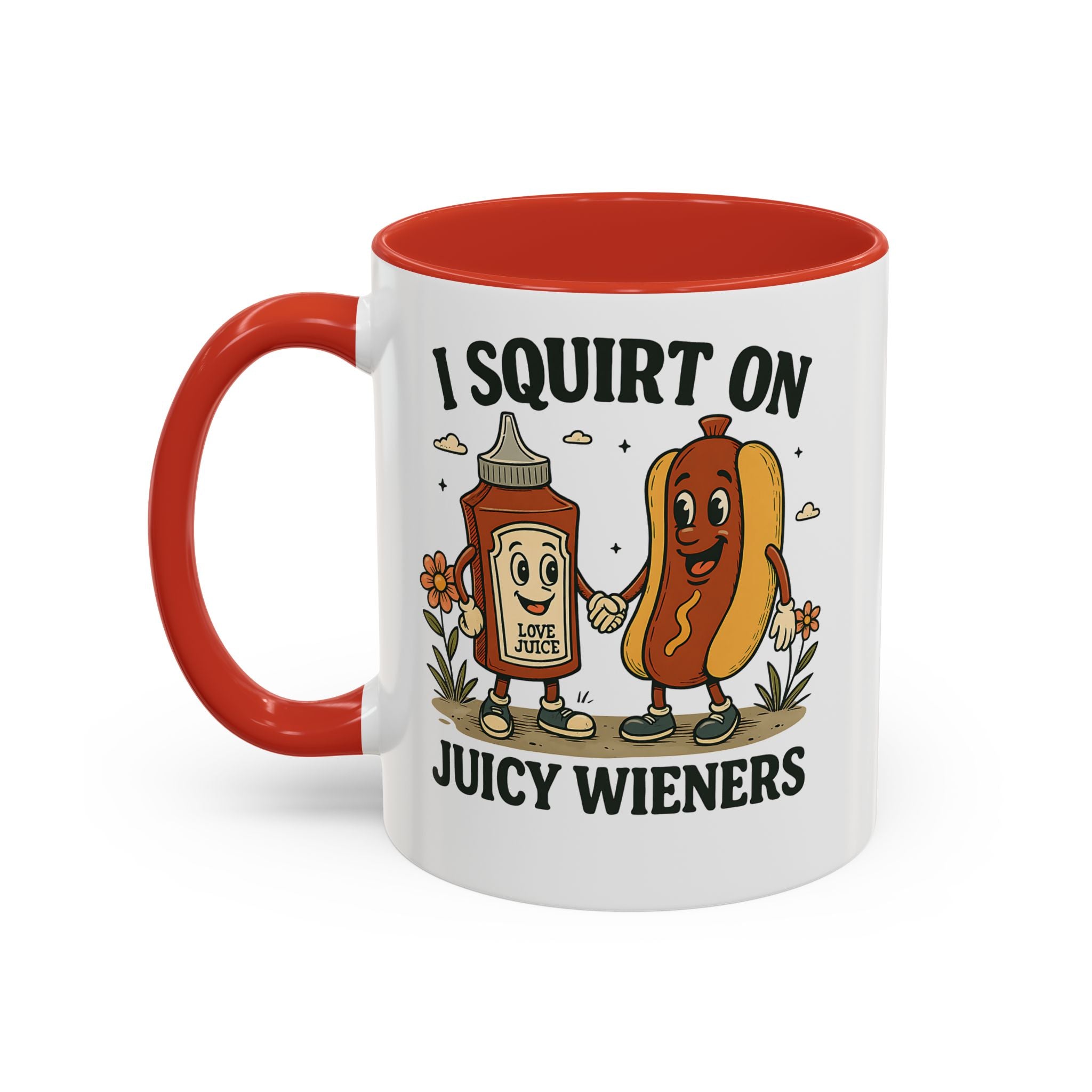 I squirt on Juicy Wieners Coffee Mug - Fun Foodie Design adult humor