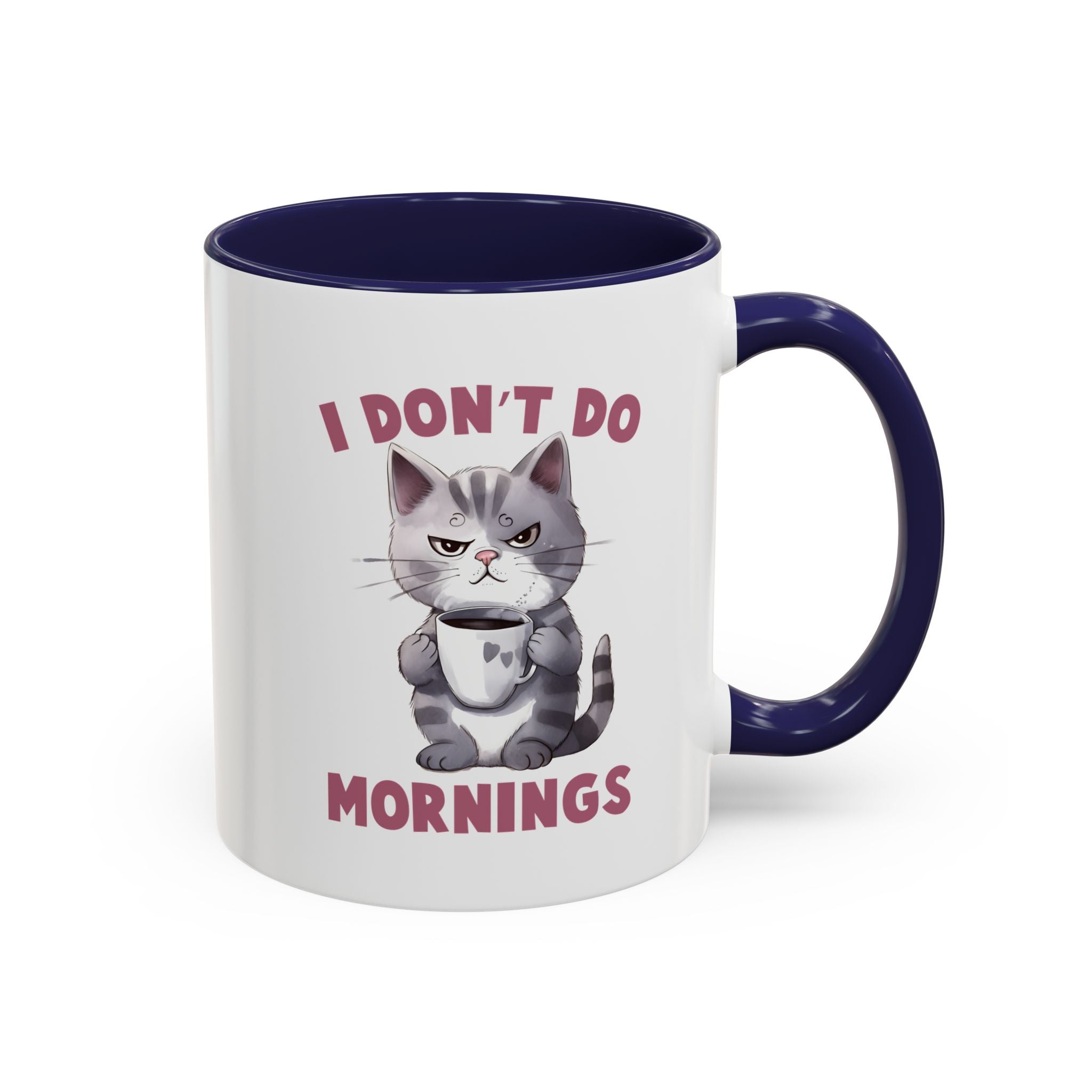 Funny Cat Coffee Mug, Cute Gift for Cat Lovers, I Don't Do Mornings, Black Accent Mug, Coffee Lover's Humor, Gift for Pet Owners