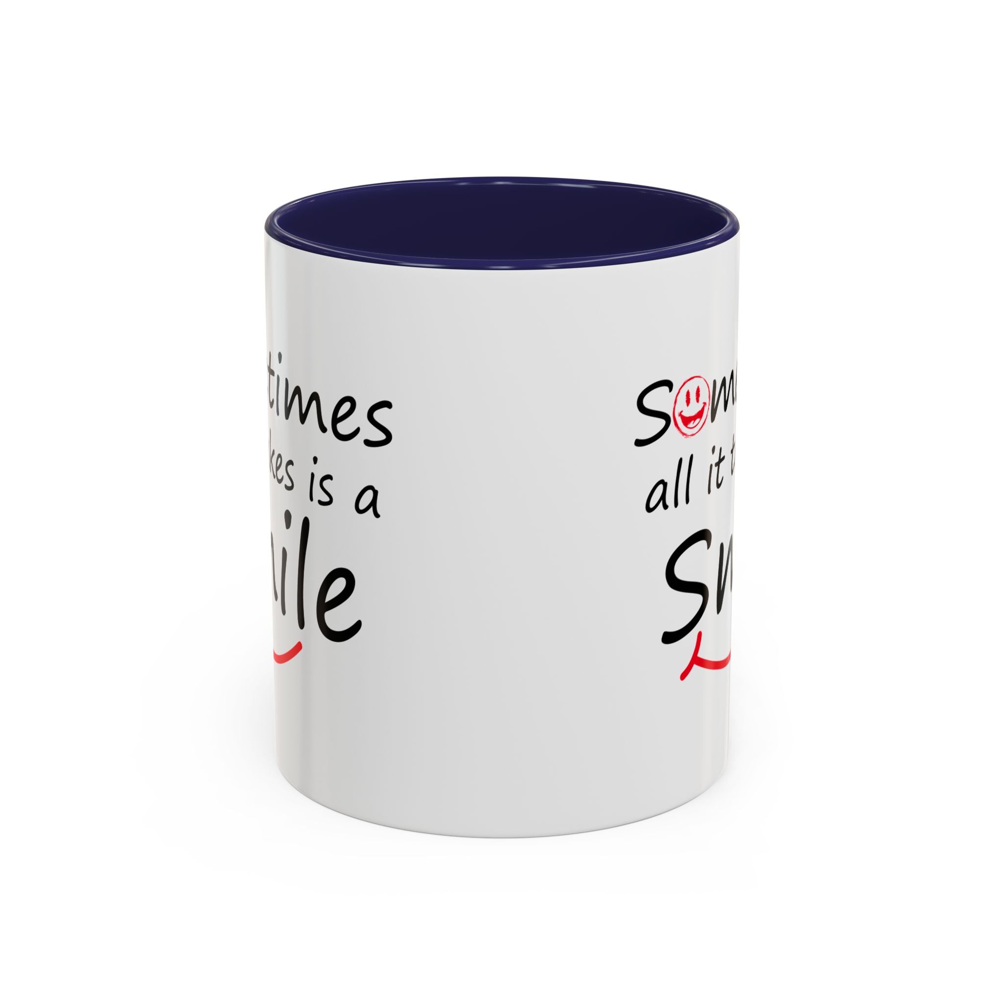 Inspirational Coffee Mug - "Sometimes All It Takes is a Smile" - Perfect Gift for Friends and Family