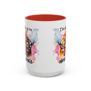 Funny Morning Coffee Mug, Gift for Coffee Lovers, Humorous Mug, Office Mug, Unique Cup for Mornings, Chicken Design
