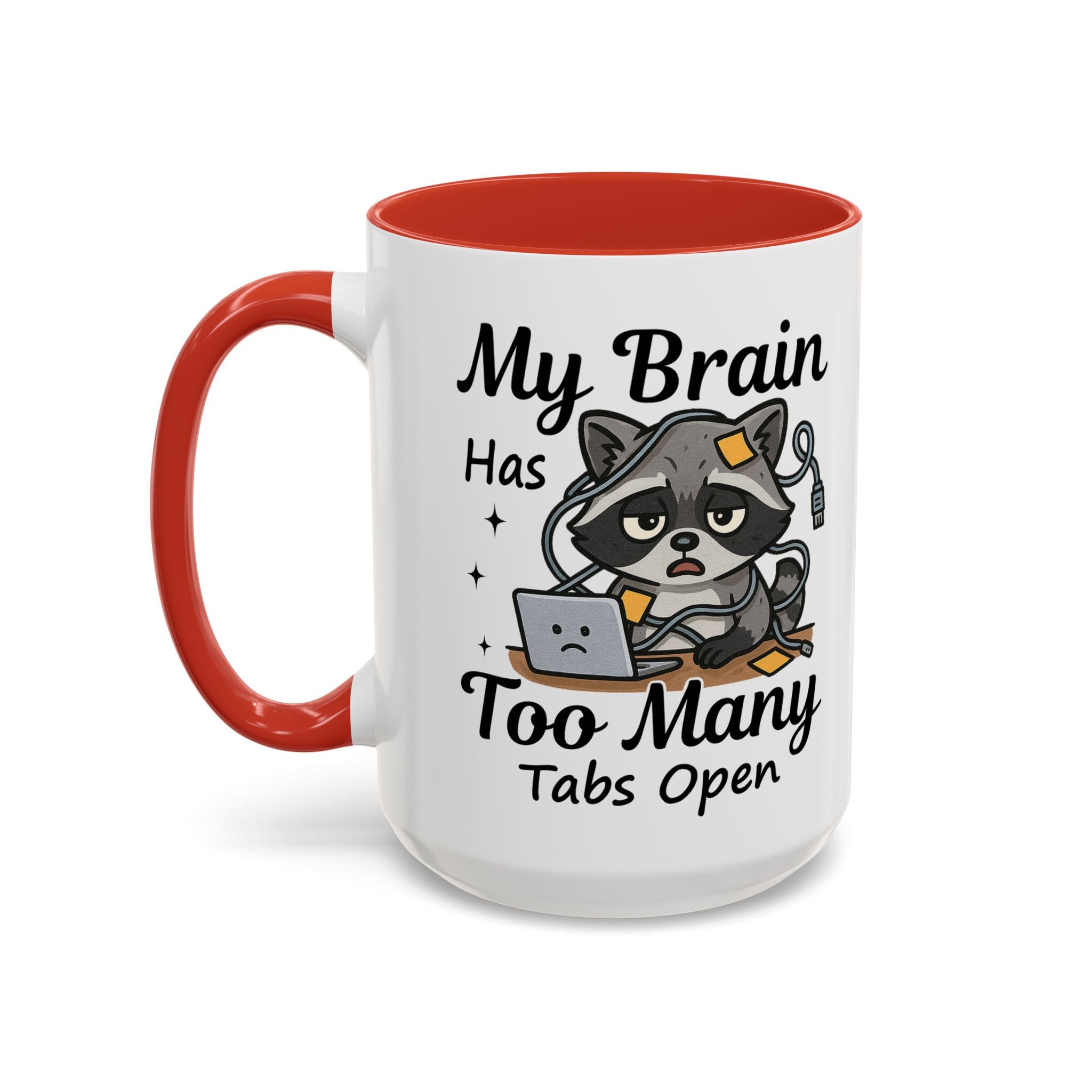 My Brain Has Too Many Tabs Open Coffee Mug