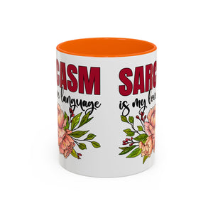 Sarcasm Floral Accent Coffee Mug - 11oz & 15oz funny
