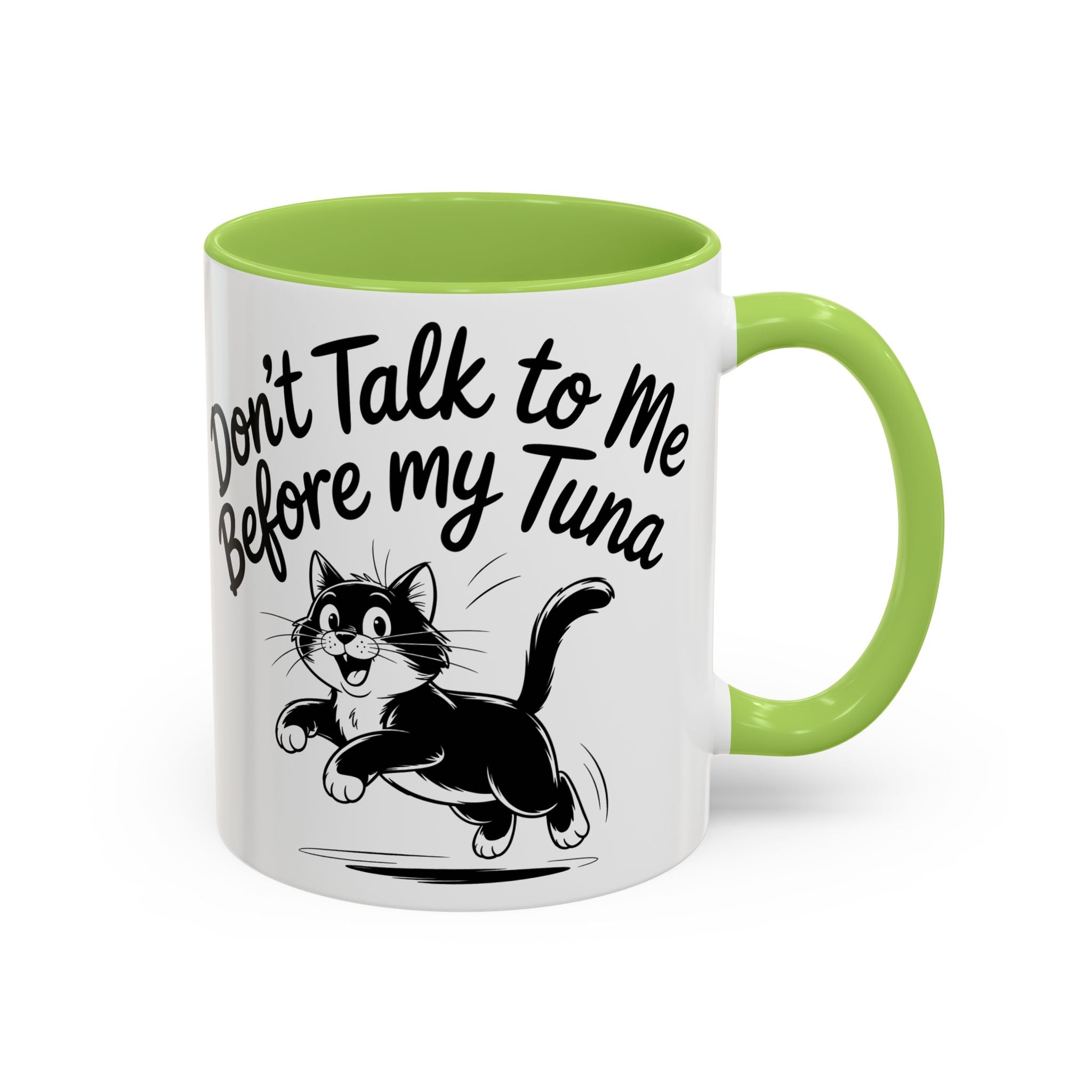 Coffee Mug — "Don't Talk to Me Before My Tuna" Cat Accent Mug (11/15oz) funny