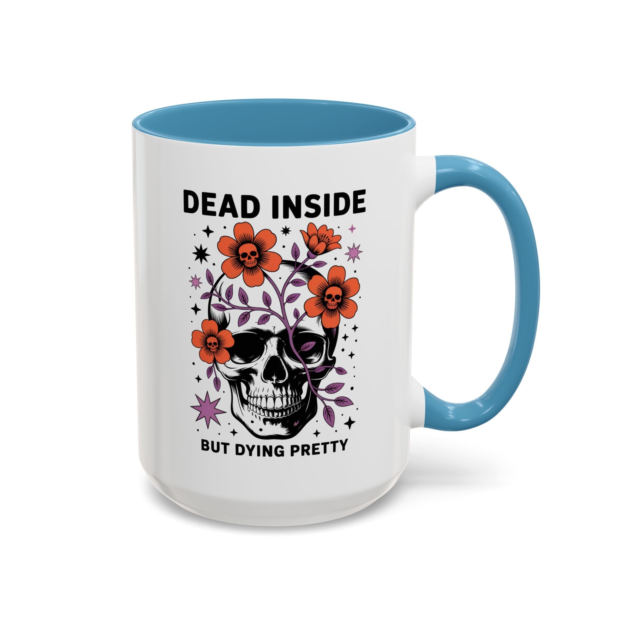 Dead Inside But Dying Pretty Accent Coffee Mug — Floral Skull 11/15oz