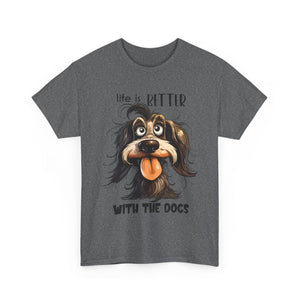Life is Better with the Dogs Unisex Tee, Funny Dog Lover T-Shirt, Pet Gift, Dog Mom Shirt, Animal Lover Apparel