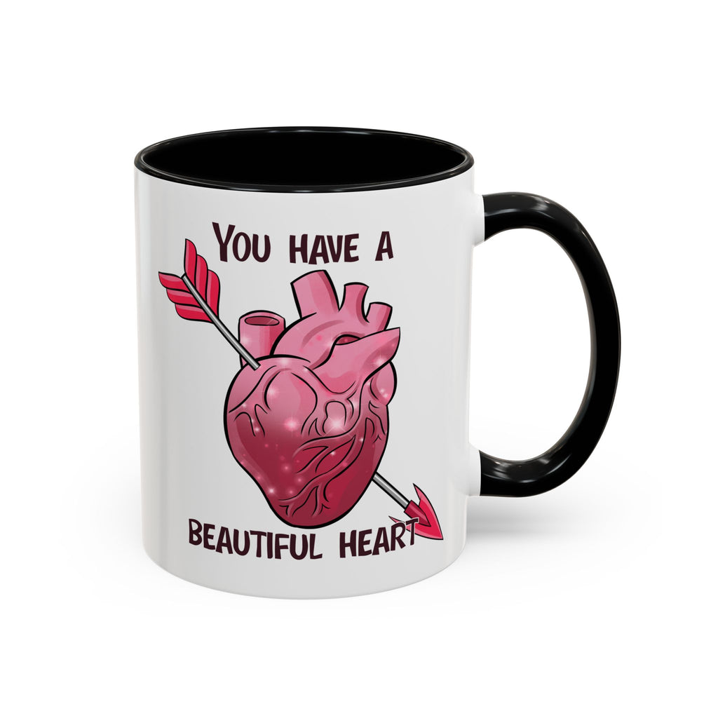 You Have a Beautiful Heart Accent Coffee Mug — Pink Anatomical Heart  Valentine Gift