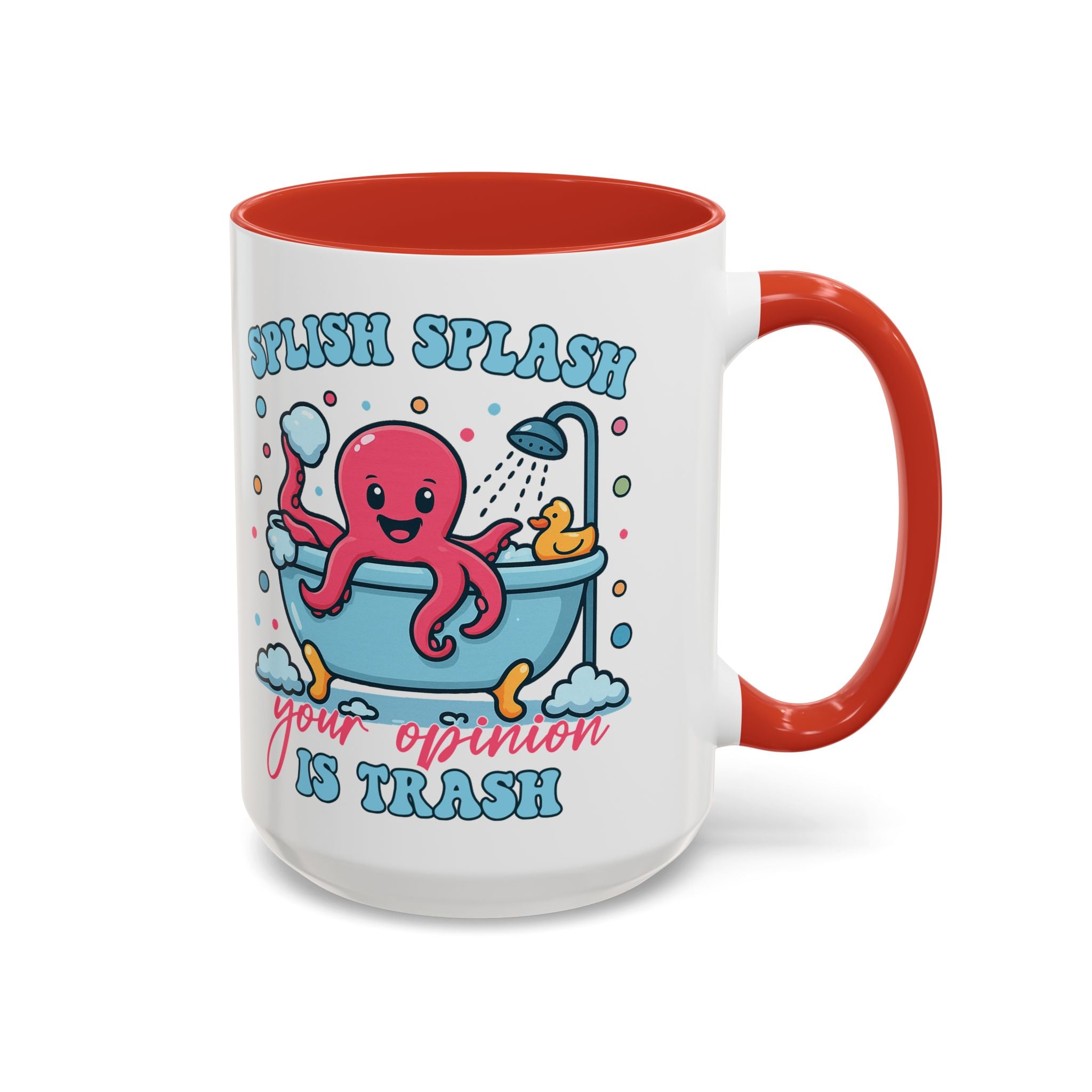 Accent Coffee Mug — Cute Octopus 'Stylish Splash: Your Opinion Is Trash' Funny Bathroom Gift