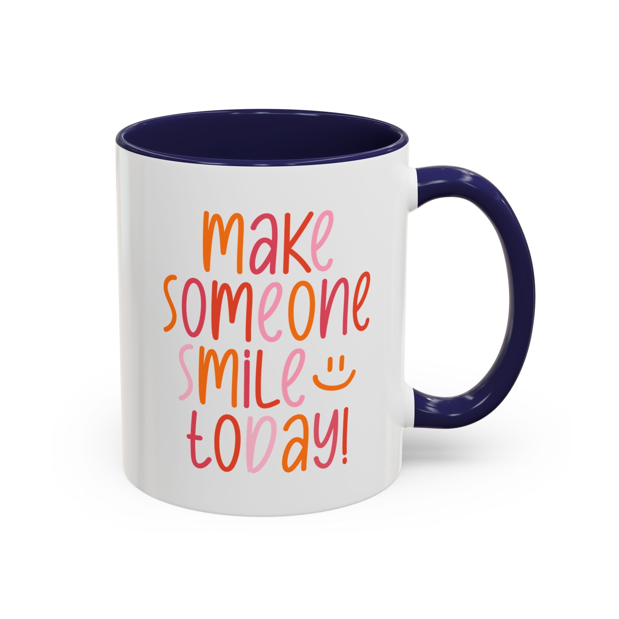Motivational Coffee Mug - Make Someone Smile Today! - Gift for Friend, Inspirational, Cute Coffee Cup, Office Mug, Cheerful Drinkware