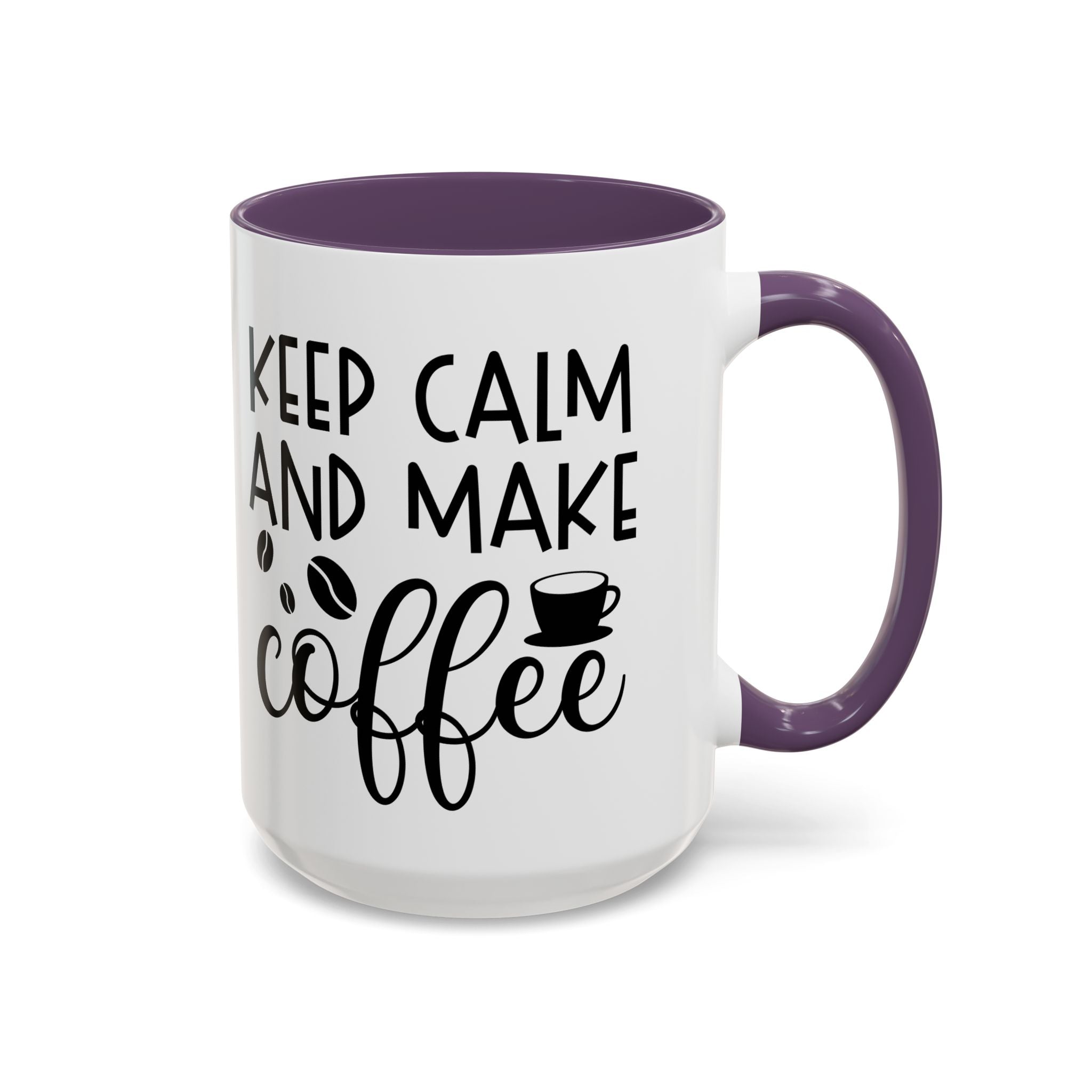 Keep Calm Coffee Mug - Fun Gift for Coffee Lovers, Kitchen Decor, Motivational Drinkware, Homebrew Enthusiast, Daily Motivation