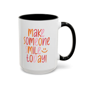 Motivational Coffee Mug - Make Someone Smile Today! - Gift for Friend, Inspirational, Cute Coffee Cup, Office Mug, Cheerful Drinkware