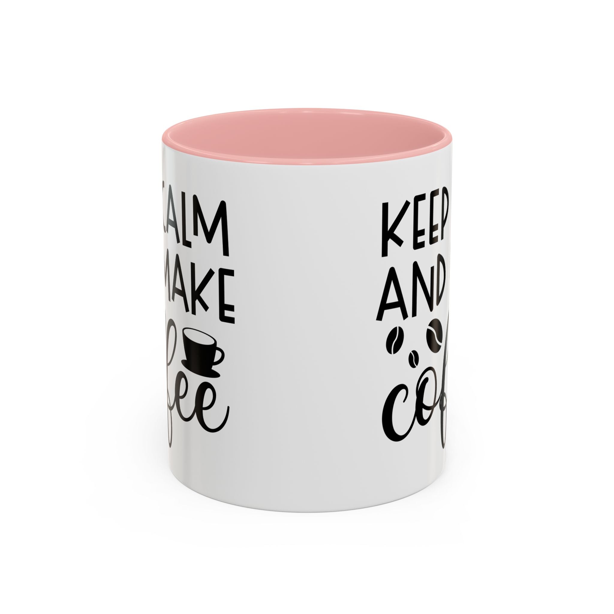 Keep Calm Coffee Mug - Fun Gift for Coffee Lovers, Kitchen Decor, Motivational Drinkware, Homebrew Enthusiast, Daily Motivation