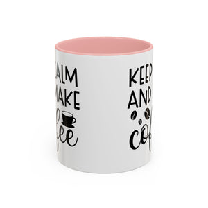 Keep Calm Coffee Mug - Fun Gift for Coffee Lovers, Kitchen Decor, Motivational Drinkware, Homebrew Enthusiast, Daily Motivation