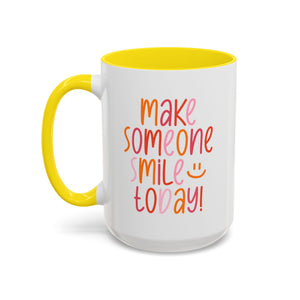 Motivational Coffee Mug - Make Someone Smile Today! - Gift for Friend, Inspirational, Cute Coffee Cup, Office Mug, Cheerful Drinkware